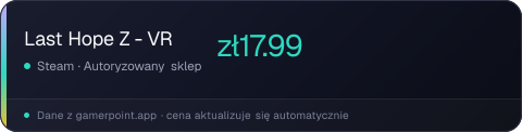 Last Hope Z - VR