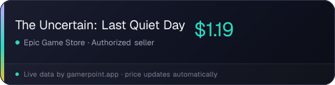 The Uncertain: Last Quiet Day