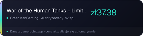 War of the Human Tanks - Limited Operations: Unlimited Edition
