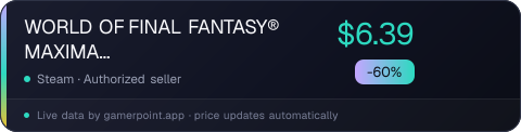 WORLD OF FINAL FANTASY® MAXIMA Upgrade