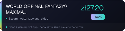 WORLD OF FINAL FANTASY® MAXIMA Upgrade