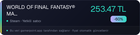 WORLD OF FINAL FANTASY® MAXIMA Upgrade